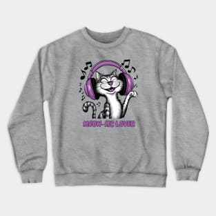 Music Lover Cat with Earphones | Groovy Feline Music Enthusiast Design Crewneck Sweatshirt